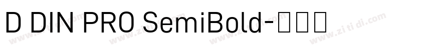 D DIN PRO SemiBold字体转换